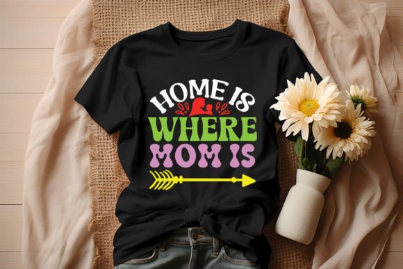 Download Home is Where Mom is Retro Design - Mom Collection