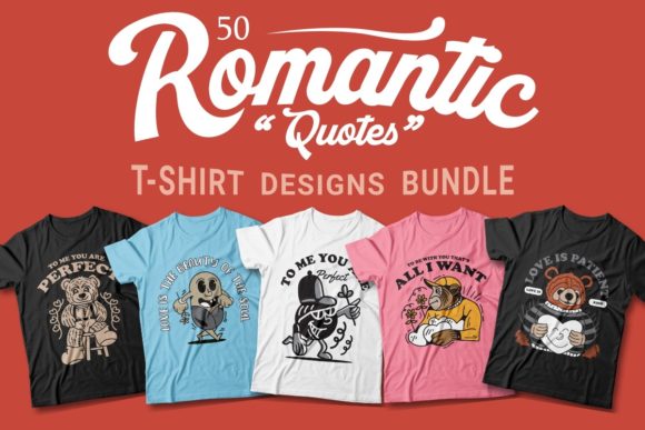 Download Romantic Quotes T-shirt Designs Bundle - Shirt design Collection
