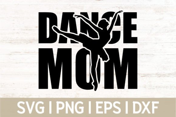 Download Dance Mom SVG, Mothers Day SVG, Mom SVG - Mom Collection