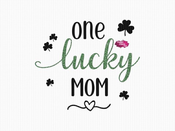 Download One Lucky Mom Glitter St Patrick's Day - Premium Resources