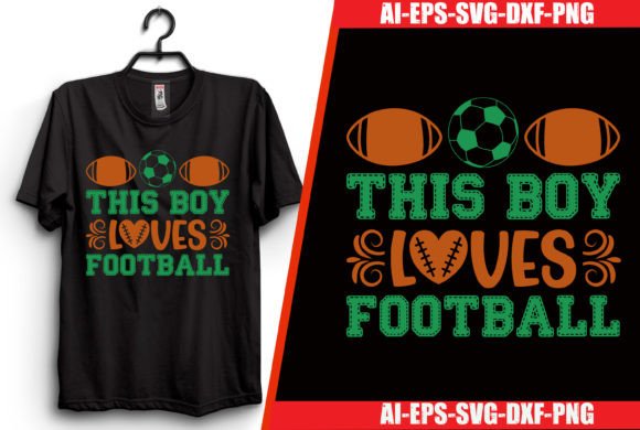 Download This Boy Loves Football T-shirt Design - Shirt design Collection