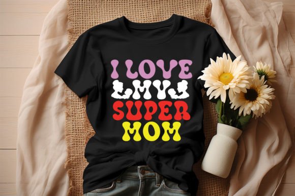 Download I Love My Super Mom Retro Design - Mom Collection