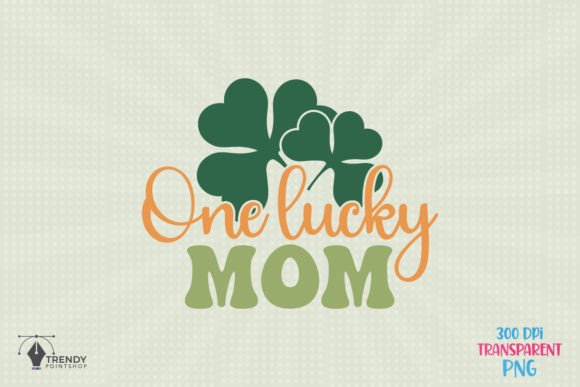 Download Lucky Mom-Retro St Patrick's Day SVG - Lucky mom Collection
