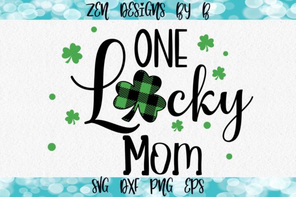 Download Lucky Mom Graphic - Premium Resources