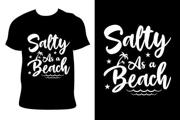Download Salty As a Beach Summer T-shirt Design - Shirt design Collection
