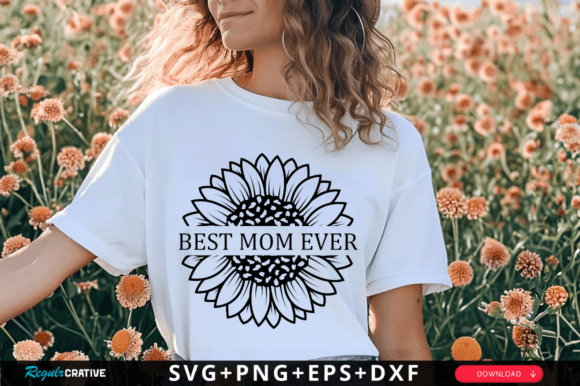 Download Best Mom Ever Svg Design,Mother Svg - Mom Collection