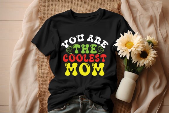 Download You Are the Coolest Mom Retro Design - Mom Collection