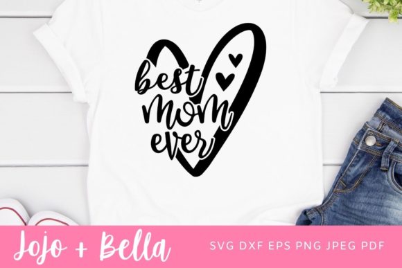 Download Best Mom Ever SVG - PNG and DXF Included - Mom Collection