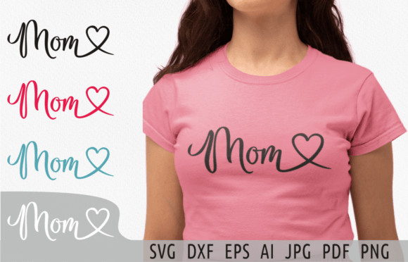 Download Mom Svg Cut File Mom Heart Svg Clipart - Mom Collection