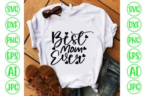 Download Best Mom Ever SVG - Mom Collection