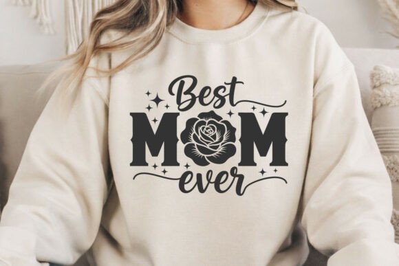 Download Best Mom Ever SVG Mothers Day Design. - Mom Collection