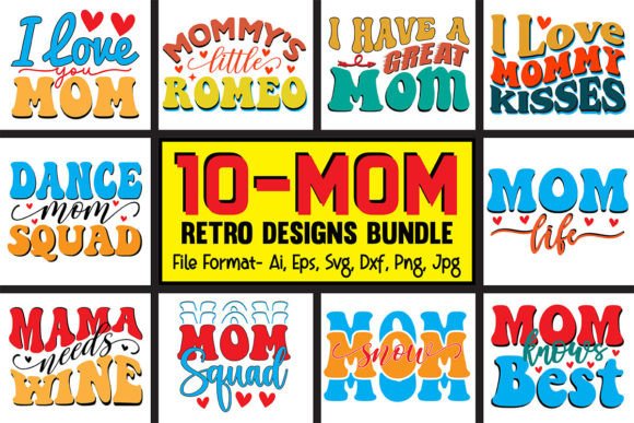 Download 10_Mom Retro Designs Bundle - Mom Collection