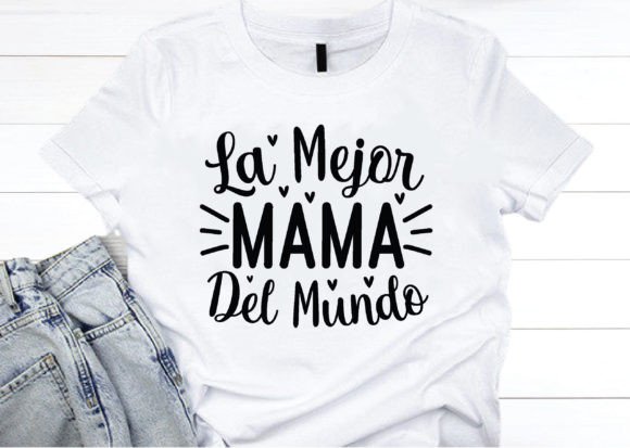 Download La Mejor Mama Del Mundo Svg, Mom Svg - Mom Collection