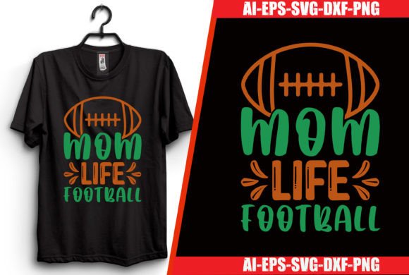 Download Mom Life Football T-shirt Design - Mom Collection