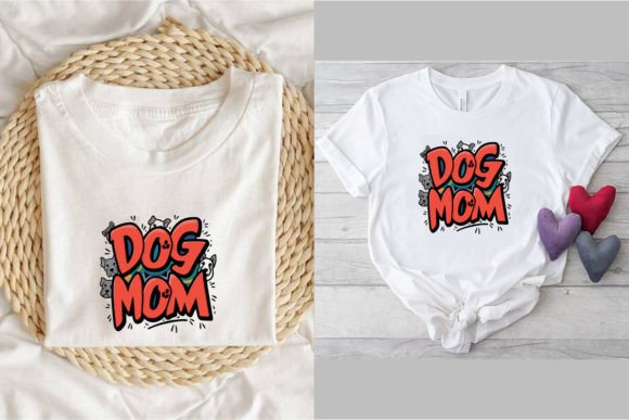 Download Dog Mom, Dog Mom Shirt, Mother's Day 2 - Mom Collection
