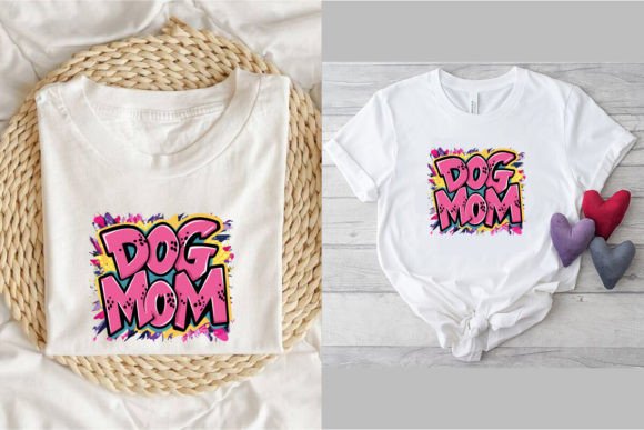 Download Dog Mom, Dog Mom Shirt, Mother's Day 3 - Mom Collection