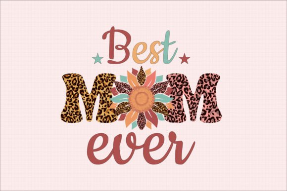 Download Best Mom Ever SVG Sublimation - Mom Collection