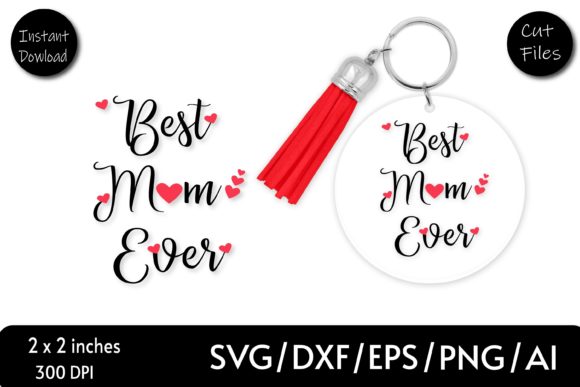 Download Keychain Pattern Svg, Best Mom Ever SVG - Mom Collection